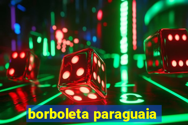 borboleta paraguaia